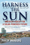 Harness the Sun (America's Quest for a Solar-Powered Future) - 9780807054321 by Philip Warburg, 9780807054321