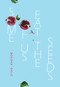 Some of Us Eat the Seeds by Morgan Bach, 9780864739872