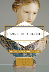 Poems About Sculpture by Murray Dewart, Robert Pinsky, 9781101907757