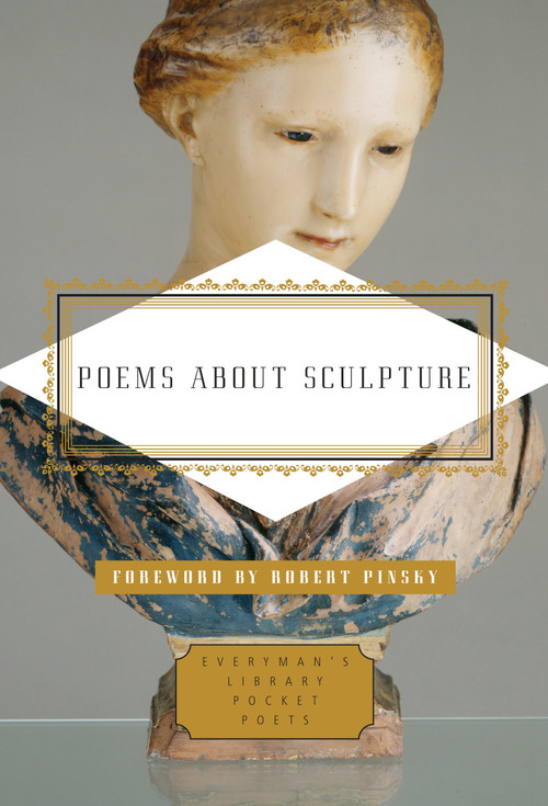 Poems About Sculpture by Murray Dewart, Robert Pinsky, 9781101907757