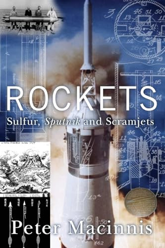 Rockets (Sulfur, Sputnik and Scramjets) by Peter Macinnis, 9781865087948