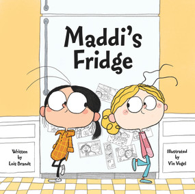 Maddi's Fridge by Lois Brandt, Vin Vogel, 9781936261291