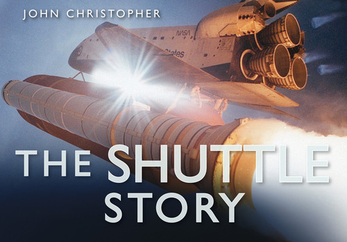 The Shuttle Story by John Christopher, 9780752451749