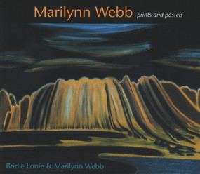 Marilynn Webb (prints and pastels) by Bridie Lonie, Marilynn Webb, 9781877276361
