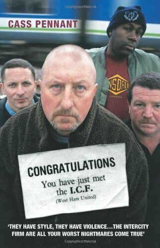 Congratulations, You Have Just Met the I.C.F. by Cass Pennant, 9781904034858