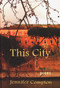 This City (poems) by Jennifer Compton, 9781877578106
