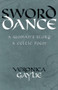 Sword Dance (A Woman's Story - A Celtic Poem) by Veronica Gaylie, 9781550964332