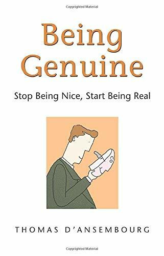 Being Genuine (Stop Being Nice, Start Being Real) by Thomas d'Ansembourg, 9781892005212