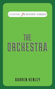 The Orchestra by Darren Henley, 9781909653627