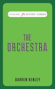 The Orchestra by Darren Henley, 9781909653627