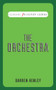 The Orchestra by Darren Henley, 9781909653627