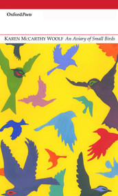 An Aviary of Small Birds by Karen McCarthy Woolf, 9781906188146