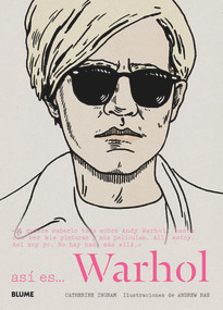 Así es . . . Warhol (Spanish Edition) by Catherine Ingram, Andrew Rae, 9788498017373