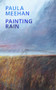 Painting Rain by Paula Meehan, 9781930630420