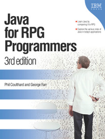Java for RPG Programmers (3rd edition) by Phil Coulthard, George Farr, 9781931182294
