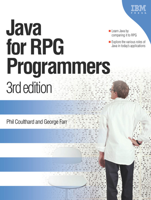 Java for RPG Programmers (3rd edition) by Phil Coulthard, George Farr, 9781931182294