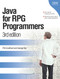 Java for RPG Programmers (3rd edition) by Phil Coulthard, George Farr, 9781931182294