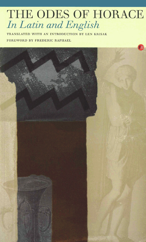 The Odes of Horace by Quintus Horatius Flaccus, Len Krisak, 9781857548518
