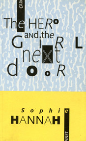 The Hero and the Girl Next Door by Sophie Hannah, 9781857541137