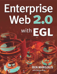 Enterprise Web 2.0 with EGL by Ben Margolis, 9781583470916