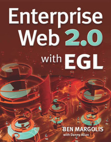 Enterprise Web 2.0 with EGL by Ben Margolis, 9781583470916