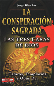 La conspiración sagrada (Spanish Edition) by Jorge Blaschke, 9788479278793