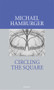 Circling the Square by Michael Hamburger, 9780856463921