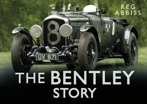 The Bentley Story by Reg Abbiss, 9780750954624