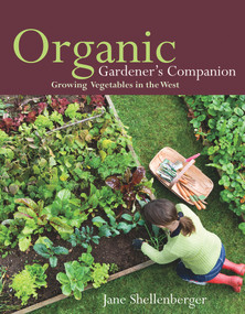 Organic Gardener's Companion (Growing Vegetables in the West) by Jane Shellenberger, 9781555917258