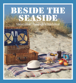 Beside the Seaside by Carolyn Caldicott, Chris Caldicott, 9781910258439