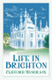 Life in Brighton by Clifford Musgrave, 9780752460475