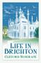Life in Brighton by Clifford Musgrave, 9780752460475