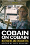 Cobain on Cobain (Interviews and Encounters) by Nick Soulsby, 9781613730942