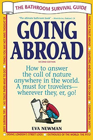 Going Abroad (The Bathroom Survival Guide) by Eva Newman, 9781892147035