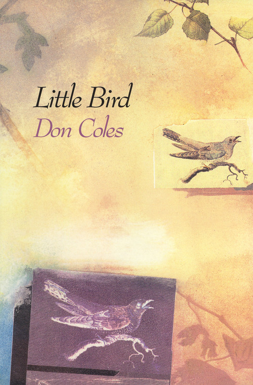 Little Bird - 9781550650211 by Don Coles, 9781550650211