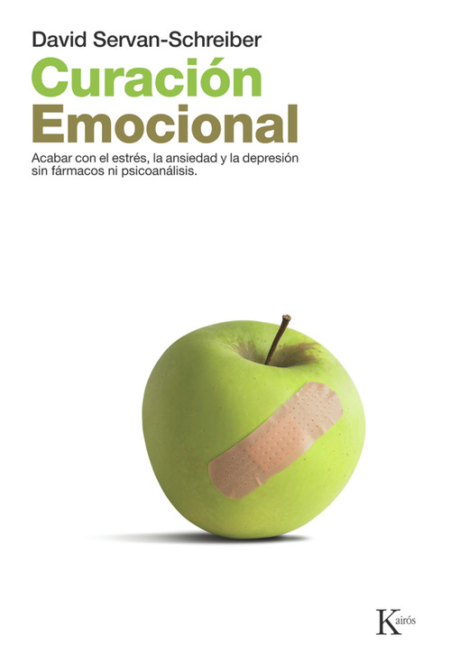 Curación emocional (Acabar con el estrés, la ansiedad y la depresión sin fármarcos ni psicoanálisis) (Spanish Edition) by David Servan-Schreiber, Miguel Portillo, 9788472455580