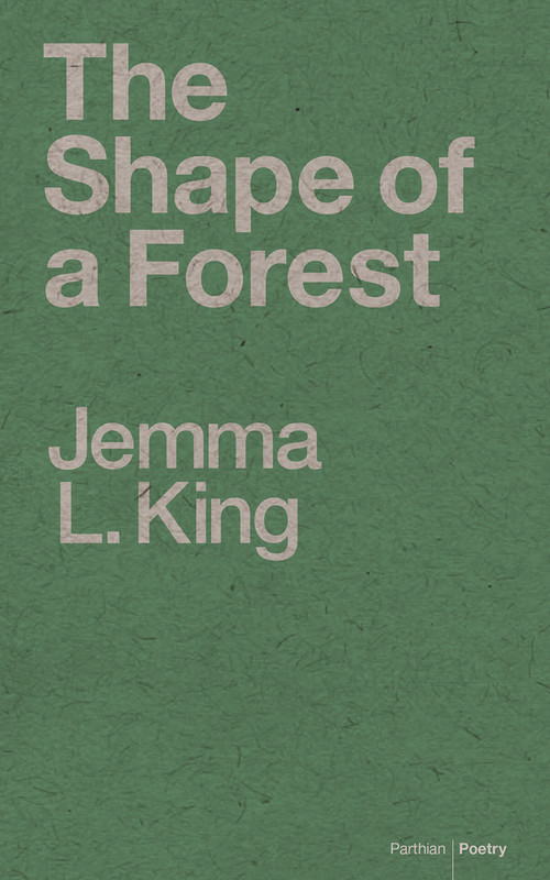 The Shape of a Forest by Jemma L. King, 9781908069894