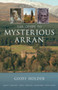 The Guide to Mysterious Arran by Geoff Holder, 9780752447209