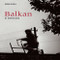 Balkan in Memoriam by Sandra Balsells, 9788495939135