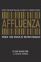 Affluenza (When Too Much is Never Enough) by Clive Hamilton, Richard Denniss, 9781741146714