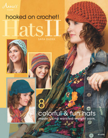 Hooked on Crochet! Hats II by Sara Dudek, 9781596357068