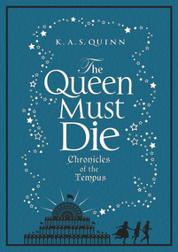 The Queen Must Die by K.A.S. Quinn, 9781848873704