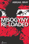 Misogyny Re-Loaded by Abigail Bray, 9781876756901