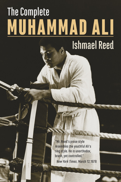 The Complete Muhammad Ali by Ishmael Reed, 9781771860406