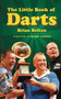 The Little Book of Darts by Brian Belton, 9780752460437