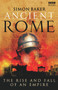 Ancient Rome (The Rise and Fall of An Empire) by Simon Baker, 9781846072840