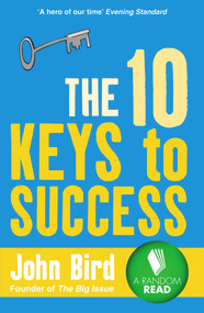 The 10 Keys to Success by John Bird, 9780091923822