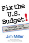 Fix the U.S. Budget! (Urgings of an "Abominable No-Man") by James C. Miller III, 9780817992125