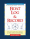 Boat Log & Record (The Perfect Small Craft Record Keeper for Cruises, Expenses and Maintenance) by Marlin Bree, 9781892147288