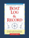 Boat Log & Record (The Perfect Small Craft Record Keeper for Cruises, Expenses and Maintenance) by Marlin Bree, 9781892147288